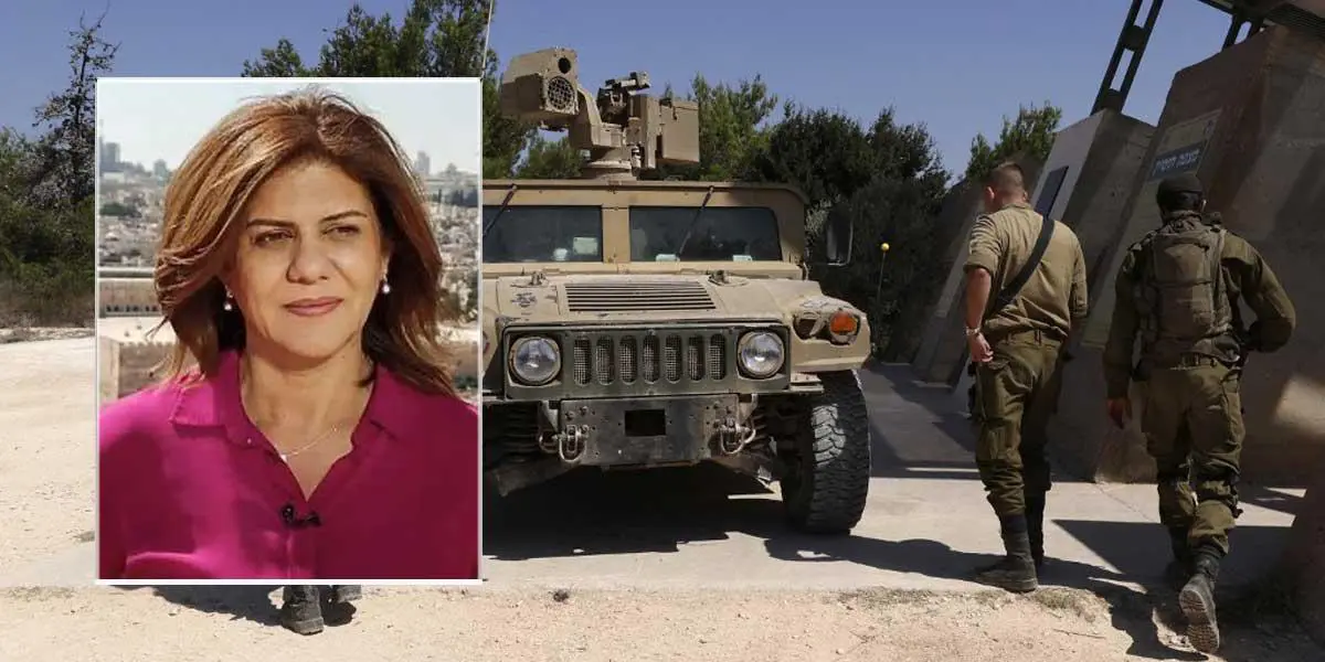 Ejército israelí reconoce la &#8220;alta probabilidad&#8221; de haber matado a la periodista Shireen Abu Akleh