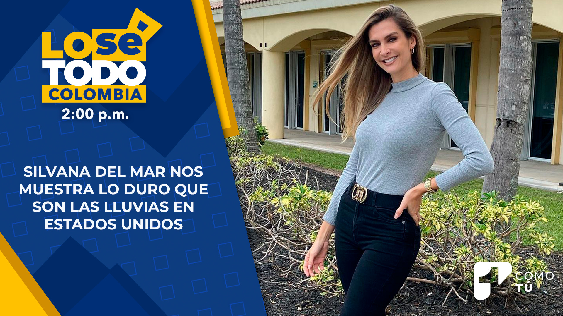 Silvana Del Mar expresó lo que sufrió con las lluvias en EE.UU - Canal 1