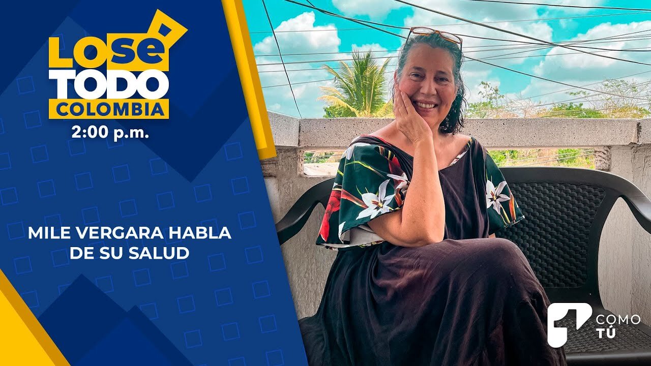 Mile Vergara habla de su salud Canal 1