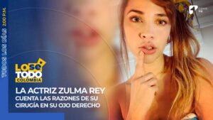 La actriz Zulma Rey cuenta las razones de su cirugía en su ojo derecho