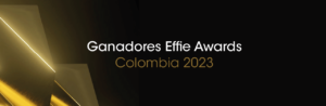 Así se vivieron los Effie Awards Colombia 2023