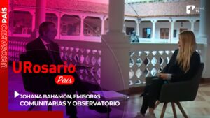URosario País: Johana Bahamón, emisoras comunitarias y observatorio astronómico