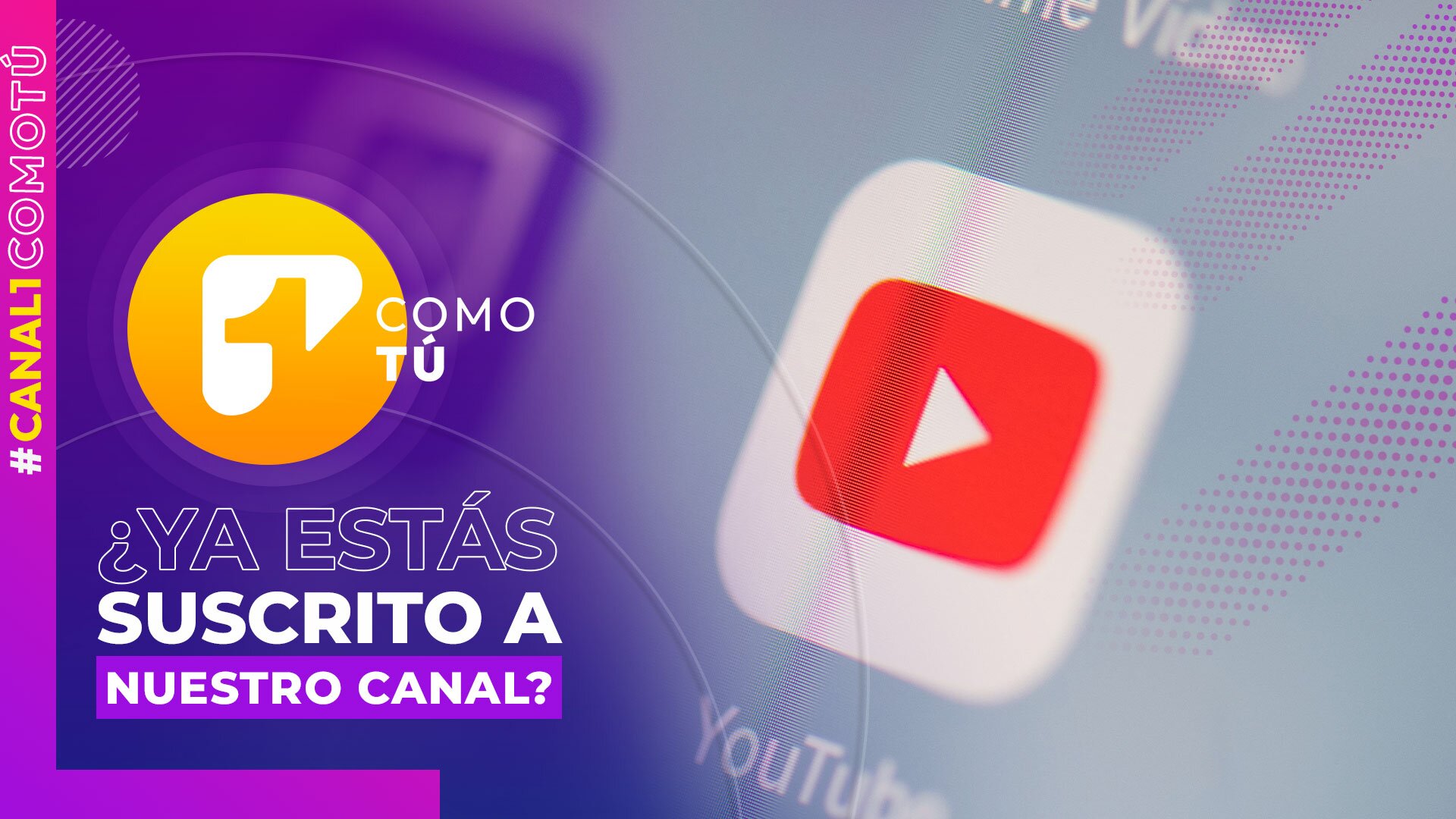 Canal 1 en YouTube: ¿cómo ver todo el contenido en video del #1ComoTú?