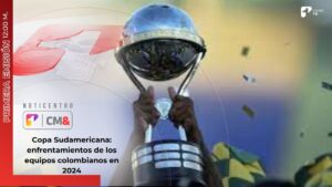 Copa Sudamericana: enfrentamientos de los equipos colombianos en 2024