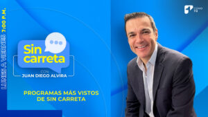Revivamos los programas más vistos de Sin Carreta en el 2023 con Juan Diego Alvira