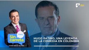 Hugo Patiño: una leyenda del humor colombiano habló Sin Carreta