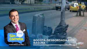 Bogotá desbordada por la basura: las lluvias empeoran el panorama, ¿alguna solución?