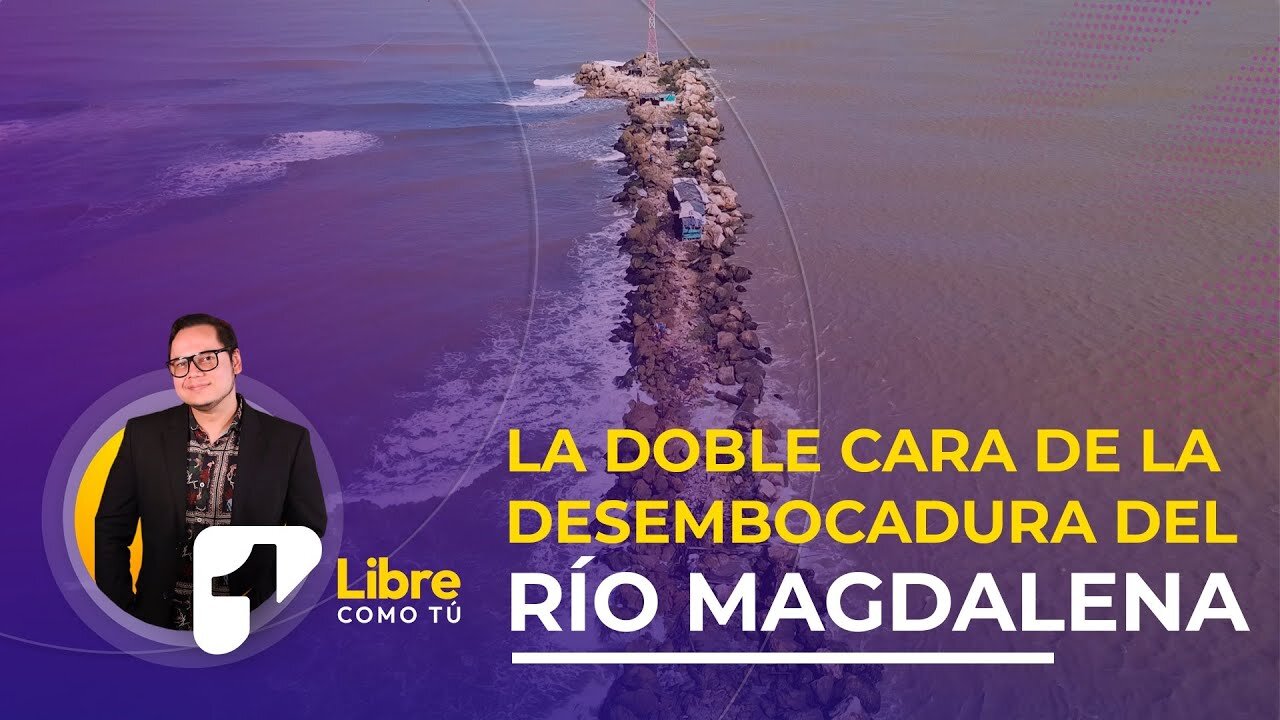 La Doble Cara De La Desembocadura Del Río Magdalena En Barranquilla ...