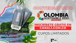 Inscríbete aquí gratis al conversatorio Colombia Sostenible 2030 el 27 de septiembre