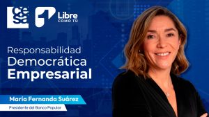 Colombia necesita crecer: María Fernanda Suárez Londoño, presidenta del Banco Popular